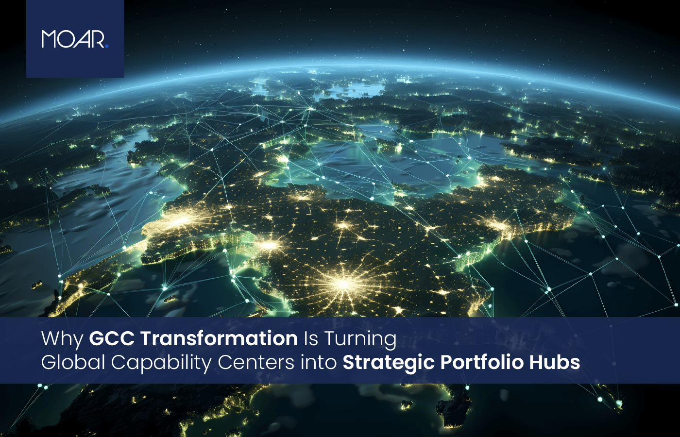 GCC Transformation Is Turning Global Capability Centers into Strategic Portfolio Hubs