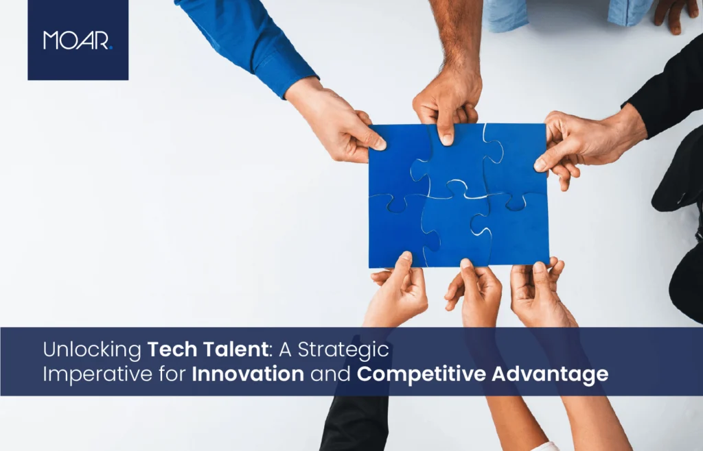 Tech Talent A Strategic Imperative for Innovation and Competitive Advantage